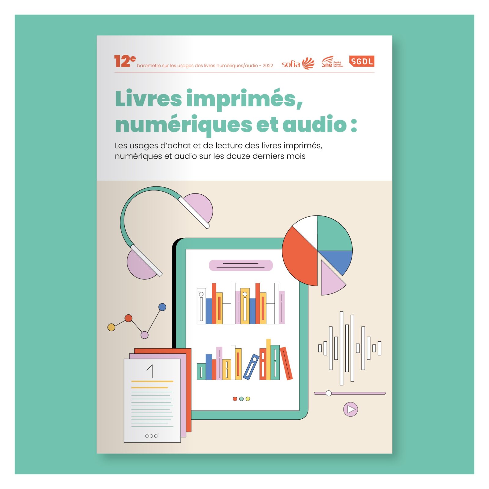 Baromètre Sofia/SNE/SGDL sur les usages des livres numérique et